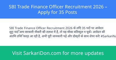 SBI Trade Finance Officer Recruitment 2026 Apply for 35 Posts - Government Job Notification | SarkariDon