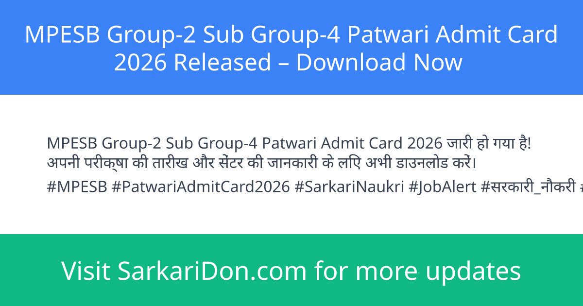 MPESB Group-2 Sub Group-4 Patwari Admit Card 2026 Released Download Now - Admit Card Download | SarkariDon