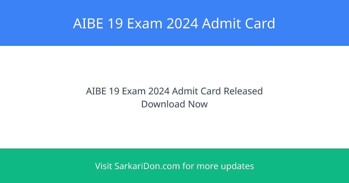 AIBE 19 Exam 2024 Essential Information and Direct Download Links - Exam Notification | SarkariDon