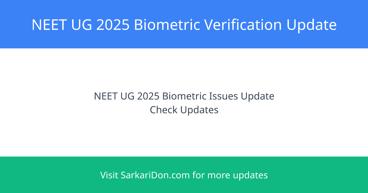 NEET UG 2025 Delhi HC Requests NTA Clarification on Biometric Issues and SC Denies Transfer Petition - Exam Notification | SarkariDon