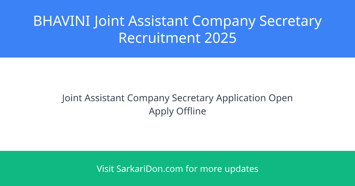 Exciting Career Opportunity Join BHAVINI as Joint Assistant Company Secretary - Government Job Notification | SarkariDon